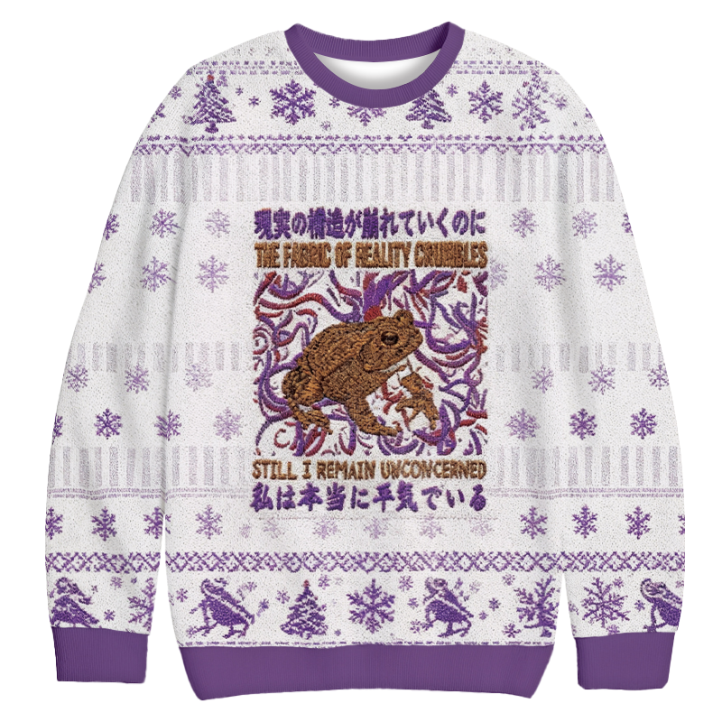 Fabric of Reality Crumbles Still I Remain Unconcerned Christmas Ugly Sweatshirt Christmas Party Novelty Sweater Gift Ideas Fabric of Reality Crumbles Still I Remain Unconcerned Christmas Ugly Sweatshirt Christmas Party Novelty Sweater Gift Ideas