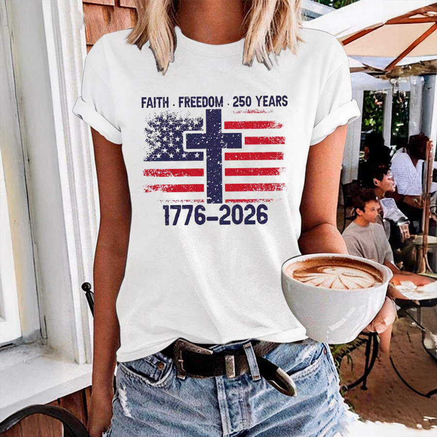 Faith Freedom 250 Years 1776 2026 T-Shirt Independence Day 2026 Clothes Freedom Gifts