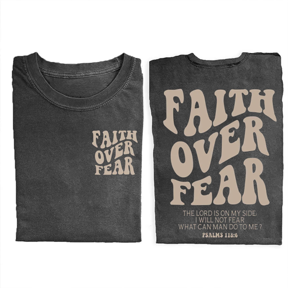Faith Over Fear T-Shirt The Lord Is On My Side Bible Verse Shirt Gift For Christians