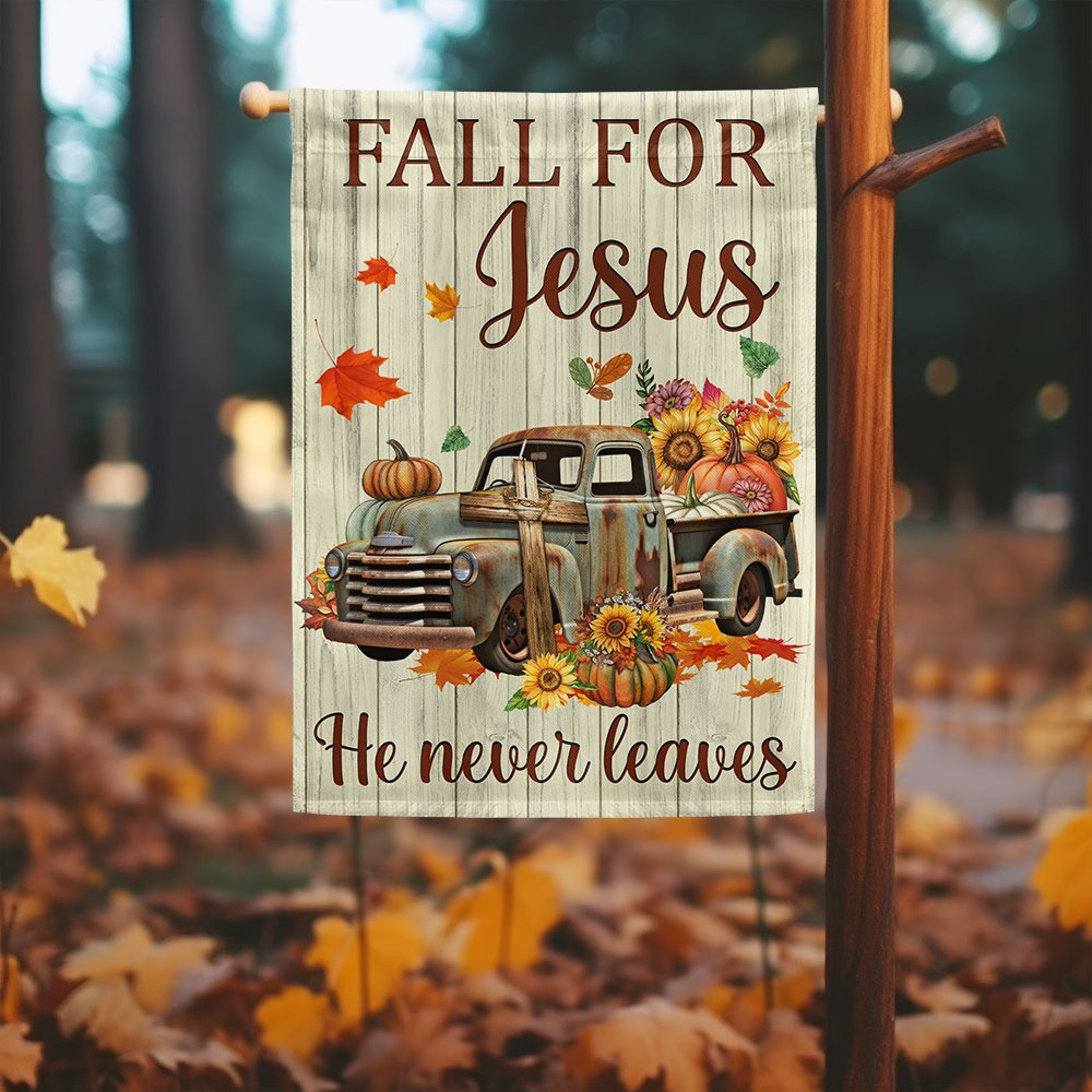 Fall Truck Pumpkins Flag Fall For Jesus He Never Leaves Halloween Thanksgiving Flag Gift For Halloween