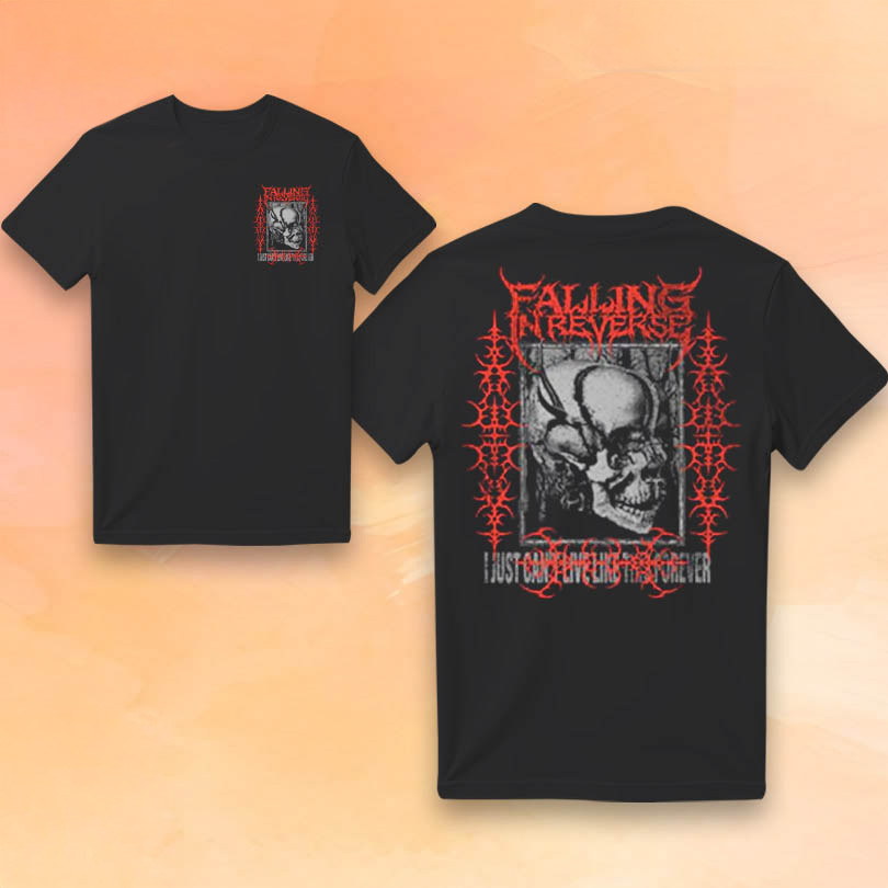 Falling In Reverse Merch Can't Live Like This T-Shirt Cool Gifts For Rock Lovers