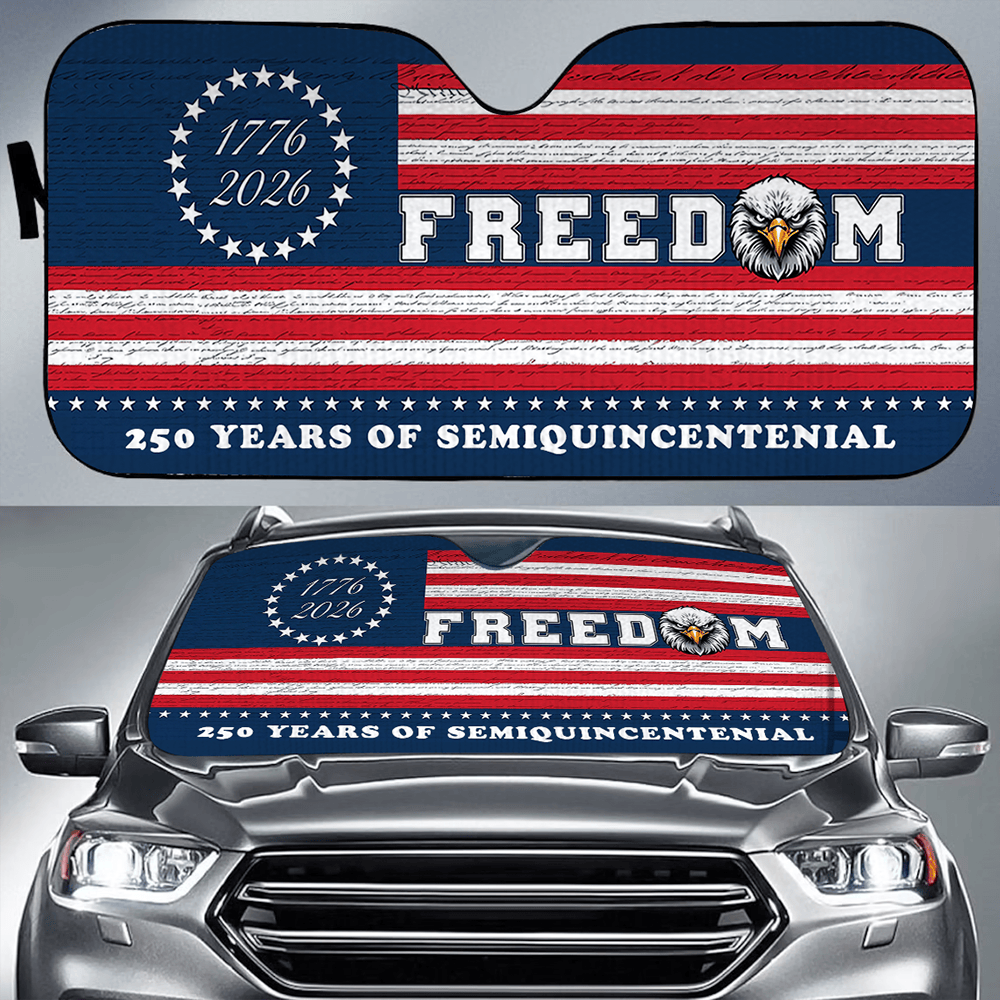Family 250 Years Of Freedom Semiquincentenia Car Sun Shade Fourth Of July Gift For Father