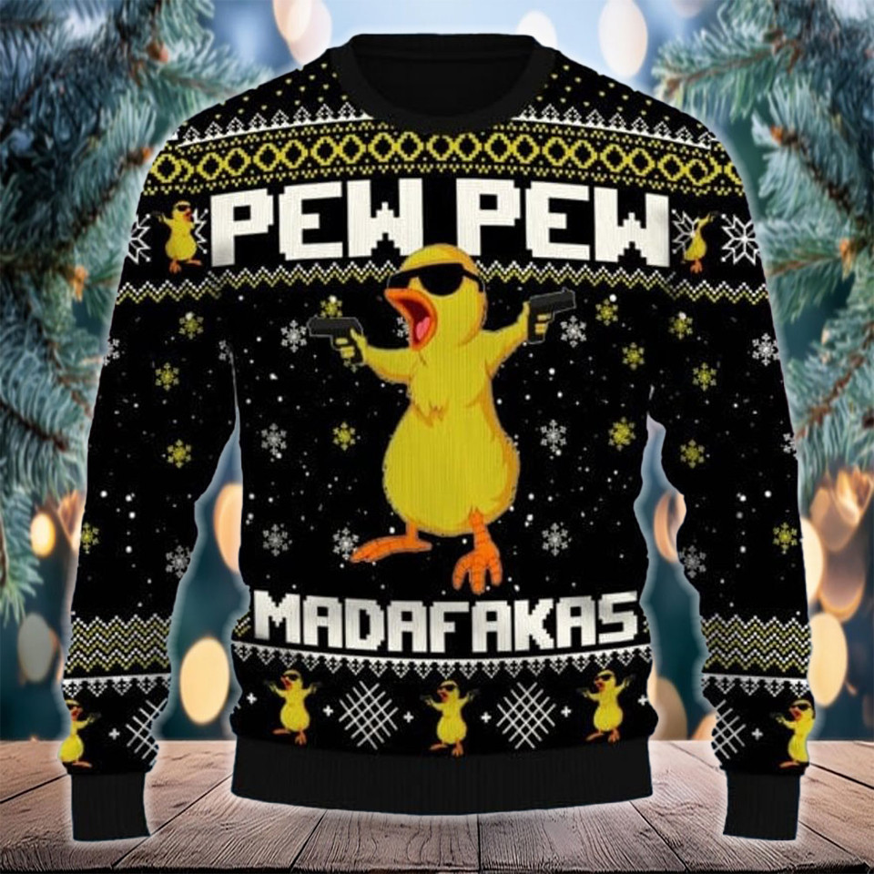 Fat Duck Pew Pew Madafakas Ugly Sweater Funny Duck Xmas Sweater Gifts For Friends