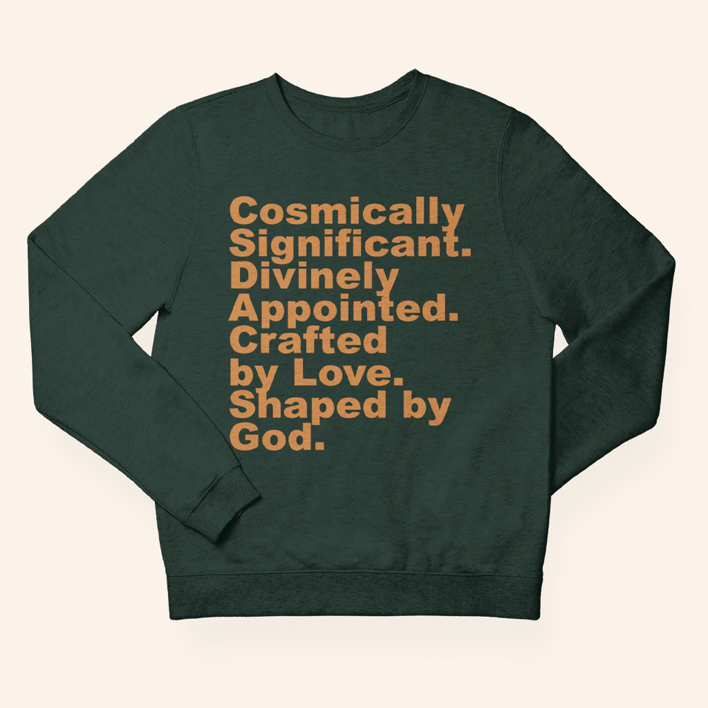 FCBCNYC Merch Cosmically Significant Sweatshirt Positive Message Clothing Christian Gifts