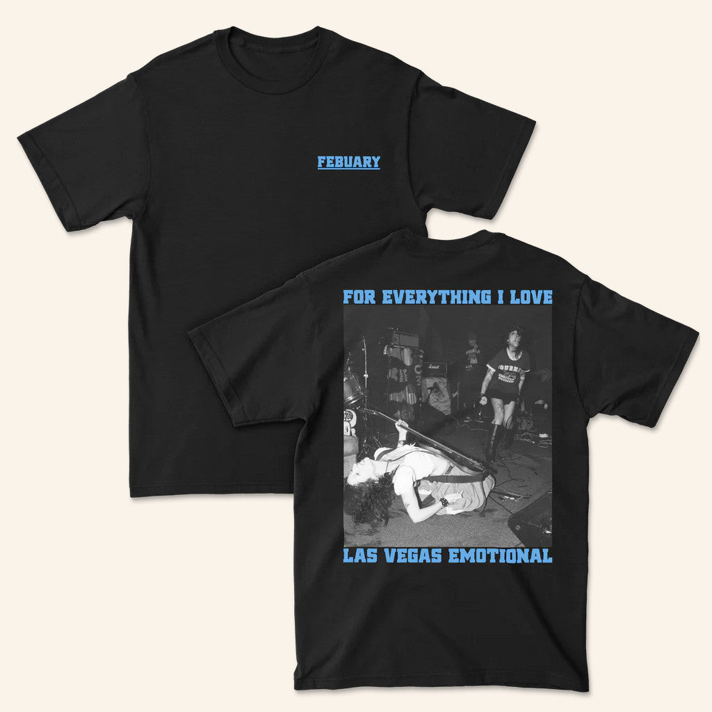 Febuary Merch For Everything I Love T-Shirt Best Gifts For Friends Febuary Merch For Everything I Love T-Shirt Best Gifts For Friends