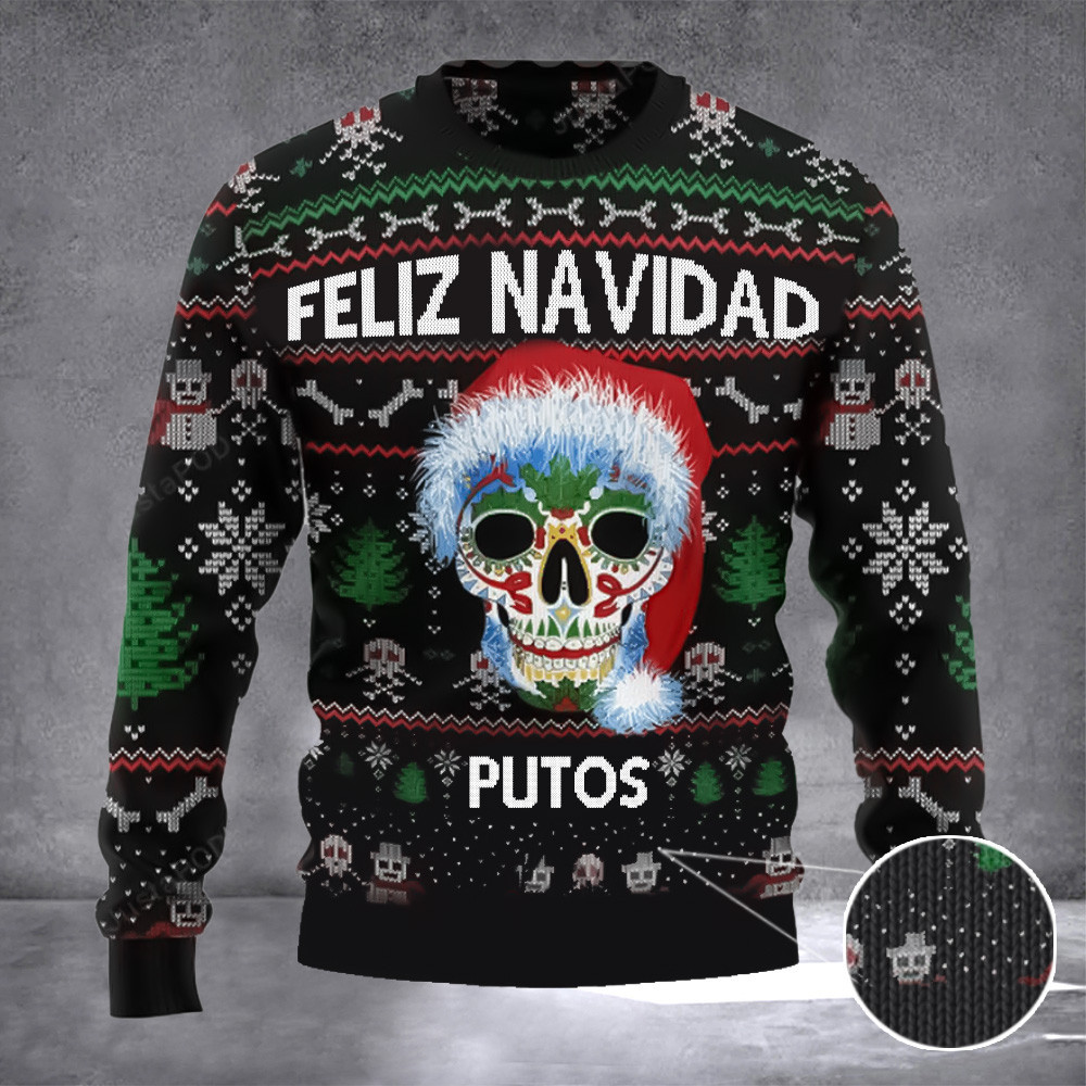 Feliz Navidad Putos Sweater Feliz Navidad Skull Ugly Christmas Sweater 2024