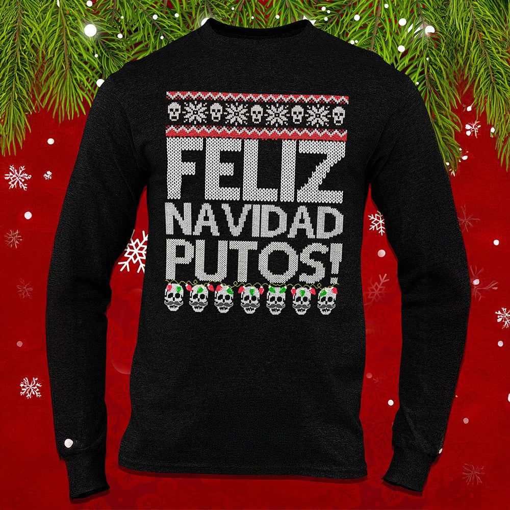 Feliz Navidad Putos Sweatshirt Merry Christmas Sweatshirt Gifts For Him Her Feliz Navidad Putos Sweatshirt Merry Christmas Sweatshirt Gifts For Him Her