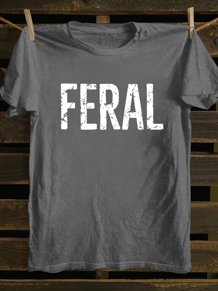 Feral Classic T-Shirt Novelty Graphic Meme Clothes Best Present For Boyfriend