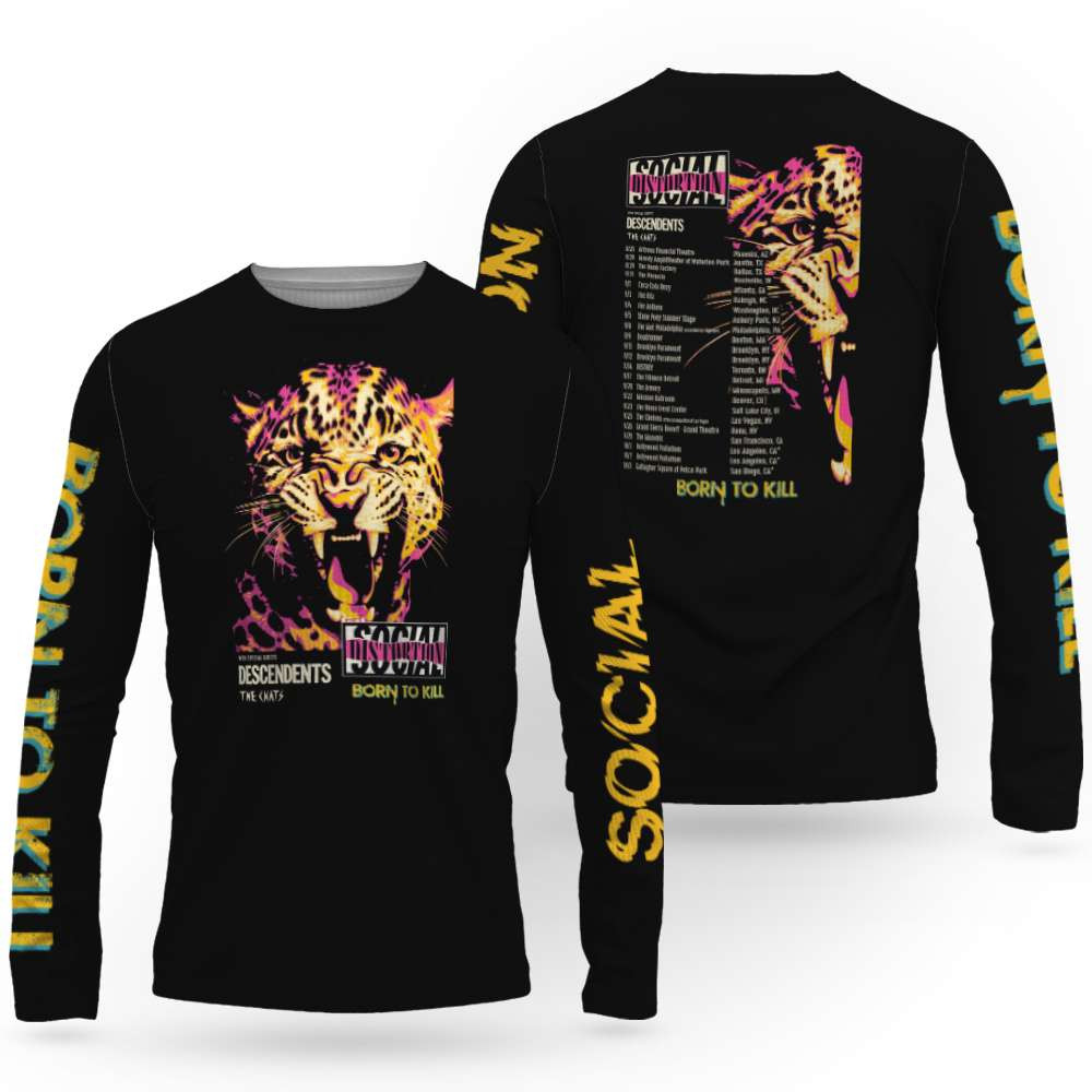 Fierce Leopard Born To Kill Long Sleeve Shirt Social Distortion Tour Clothes Gift For Music Fans