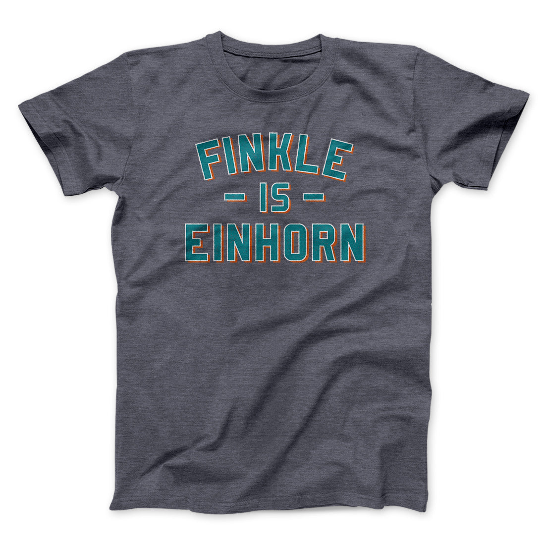 Finkle Is Einhorn Funny Movie Unisex T-Shirt Gift For Dudes