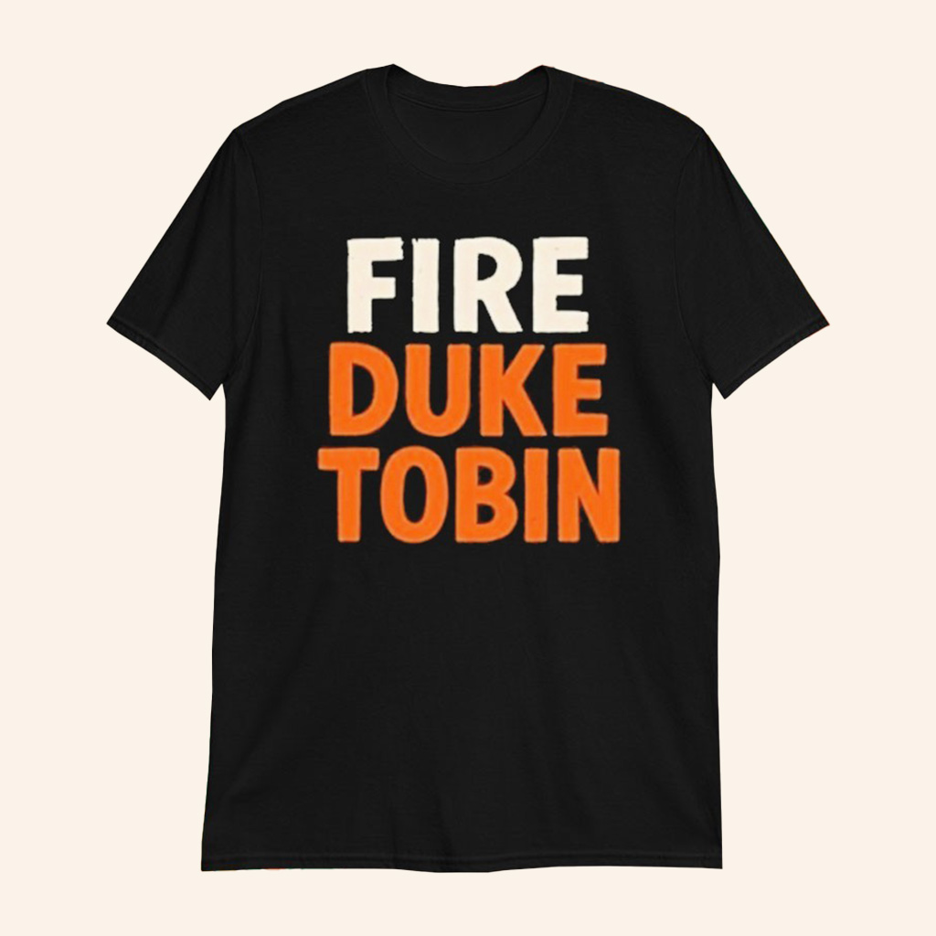 Fire Duke Tobin T-Shirt Cincinnati Football Merch Gifts Ideas For Husband
