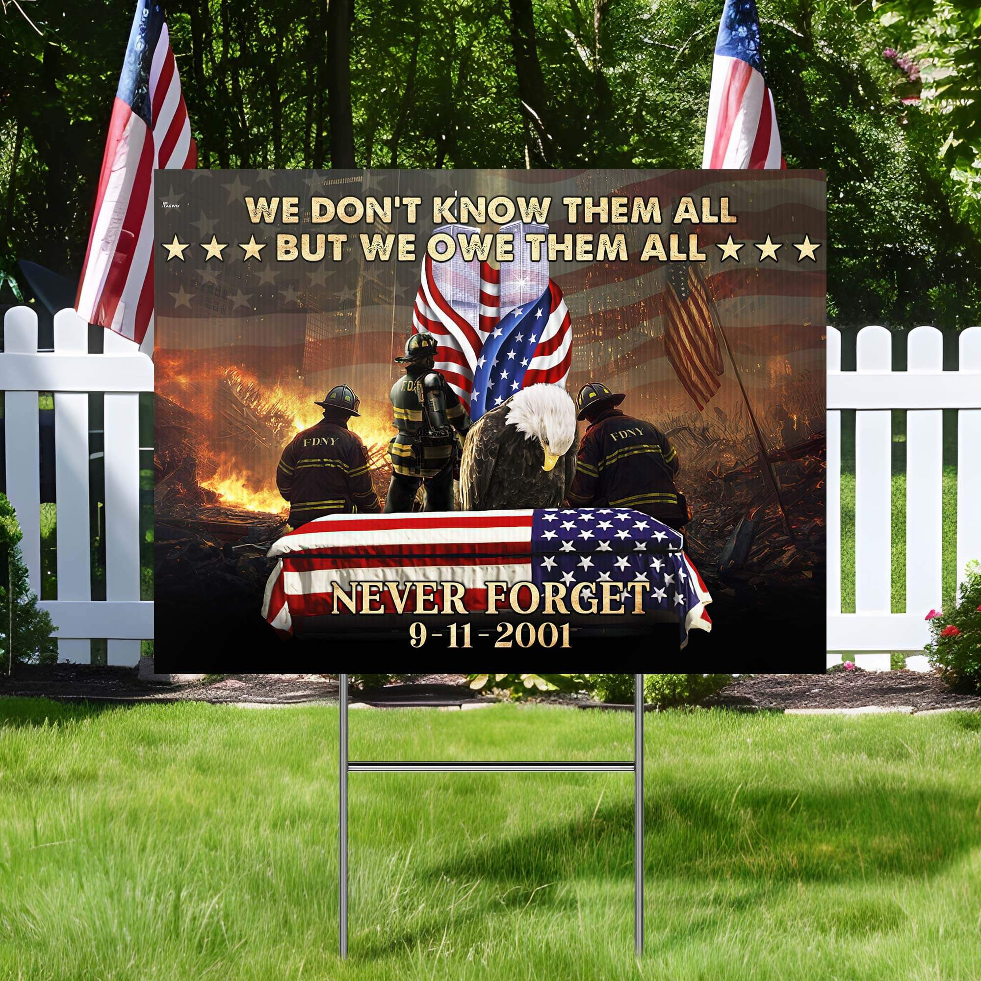 Firefighter 911 We Owe Them Never Forget September 11 Patriot Day American Patriotic Yard
