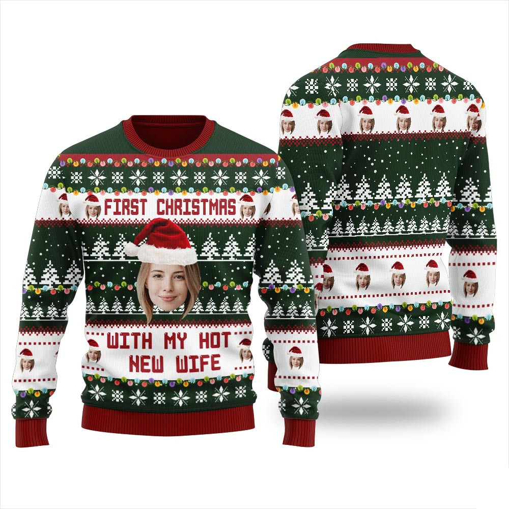 First Christmas With My Hot New Wife Custom Face Sweater Christmas Gifts For Her