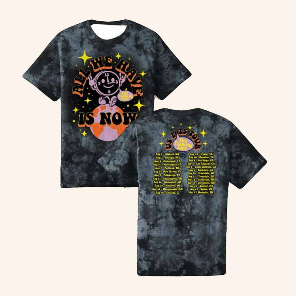Flaming Lips Merch All We Have Is Now 2025 Tour T-Shirt Gifts For Rock Music Lovers