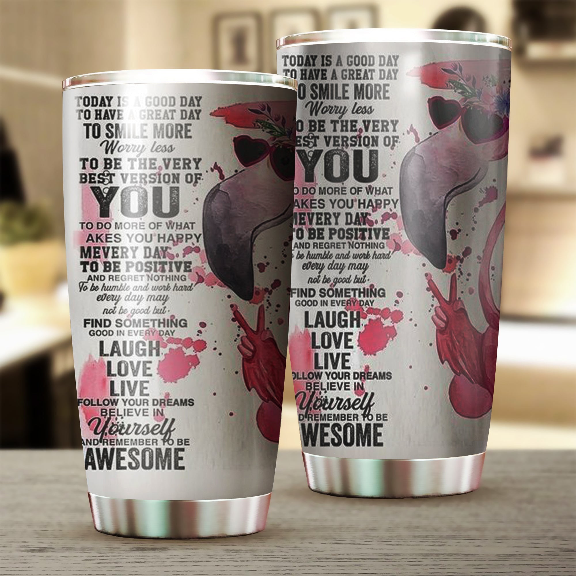 Flamingo Today Is Good Day To Have A Great Day Tumbler Pink Flamingo Tumbler Cup Flamingo Today Is Good Day To Have A Great Day Tumbler Pink Flamingo Tumbler Cup