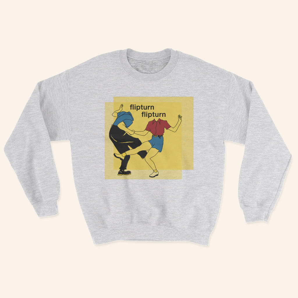 Flipturn Merch Dancer Crewneck Flipturn Sweatshirt Gifts For Rock Band Fans