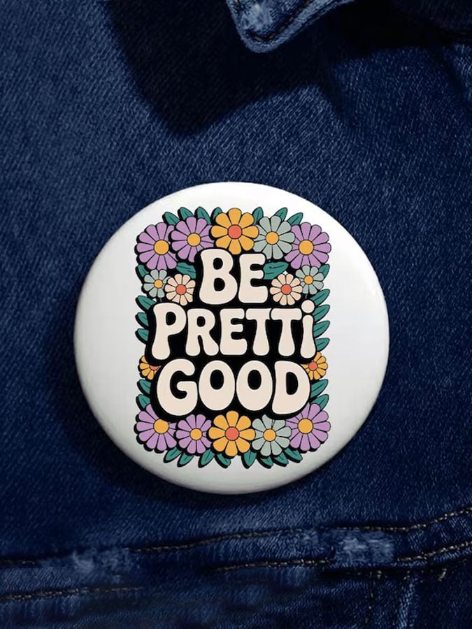 Floral Be Pretti Good Pin Button Minnesota Strong Button Resist Merch Gifts For Supporters