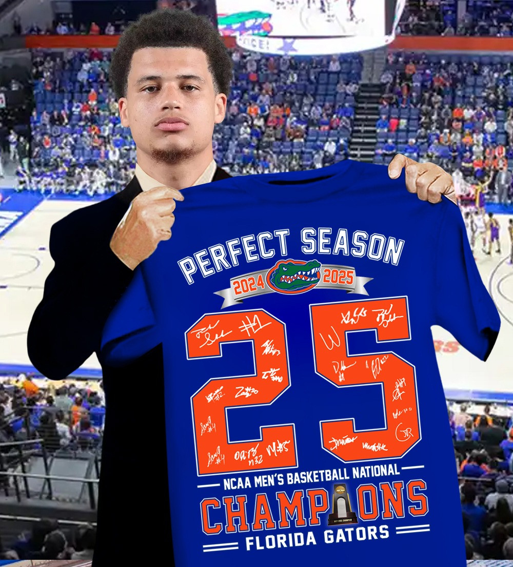 Florida Gators National Championship Shirt 2025 Perfect Season 25 NCAA Men's Basketball