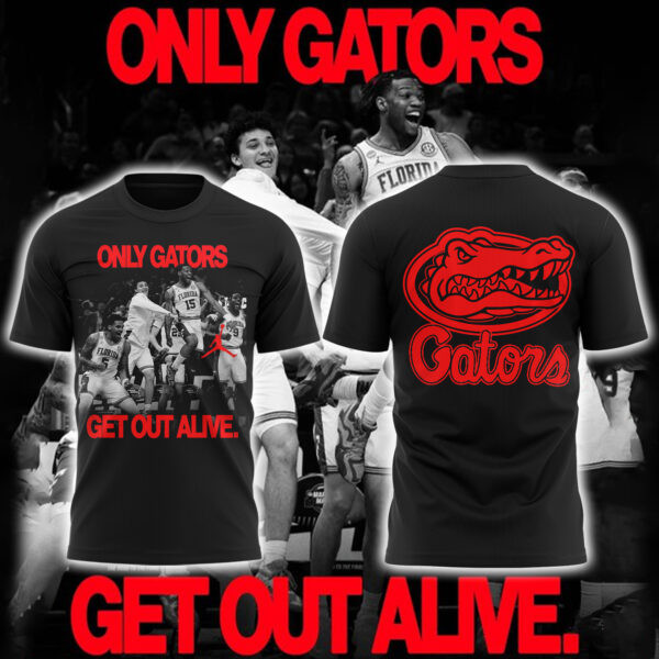 Florida Gators Only Gators Get Out Alive Shirt Best Gifts For Basketball Fans Father's Day