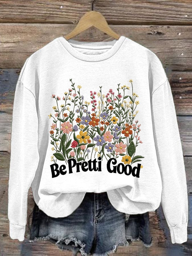Flowers Be Pretti Good Sweatshirt Minnesota Strong Sweatshirt Anti Trump Gifts For Women's Flowers Be Pretti Good Sweatshirt Minnesota Strong Sweatshirt Anti Trump Gifts For Women's