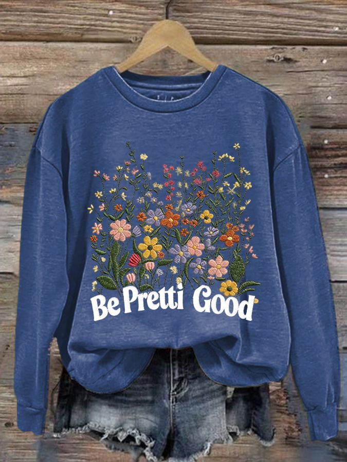 Flowers Be Pretti Good Sweatshirt Minnesota Strong Sweatshirt Anti Trump Gifts For Women's Flowers Be Pretti Good Sweatshirt Minnesota Strong Sweatshirt Anti Trump Gifts For Women's