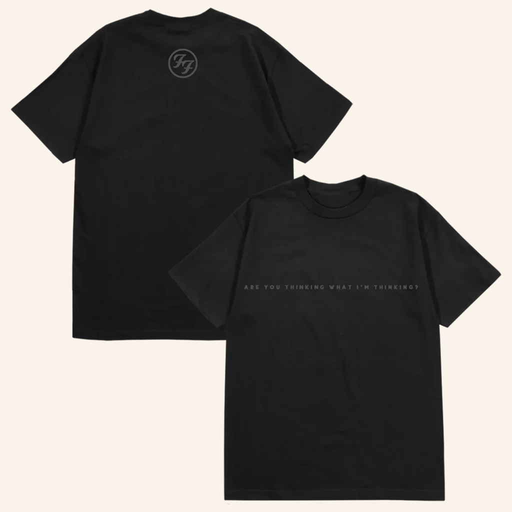 Foo Fighters Merch Are You Thinking What I'm Thinking T-Shirt Gift Ideas For Rock Music Lovers Foo Fighters Merch Are You Thinking What I'm Thinking T-Shirt Gift Ideas For Rock Music Lovers