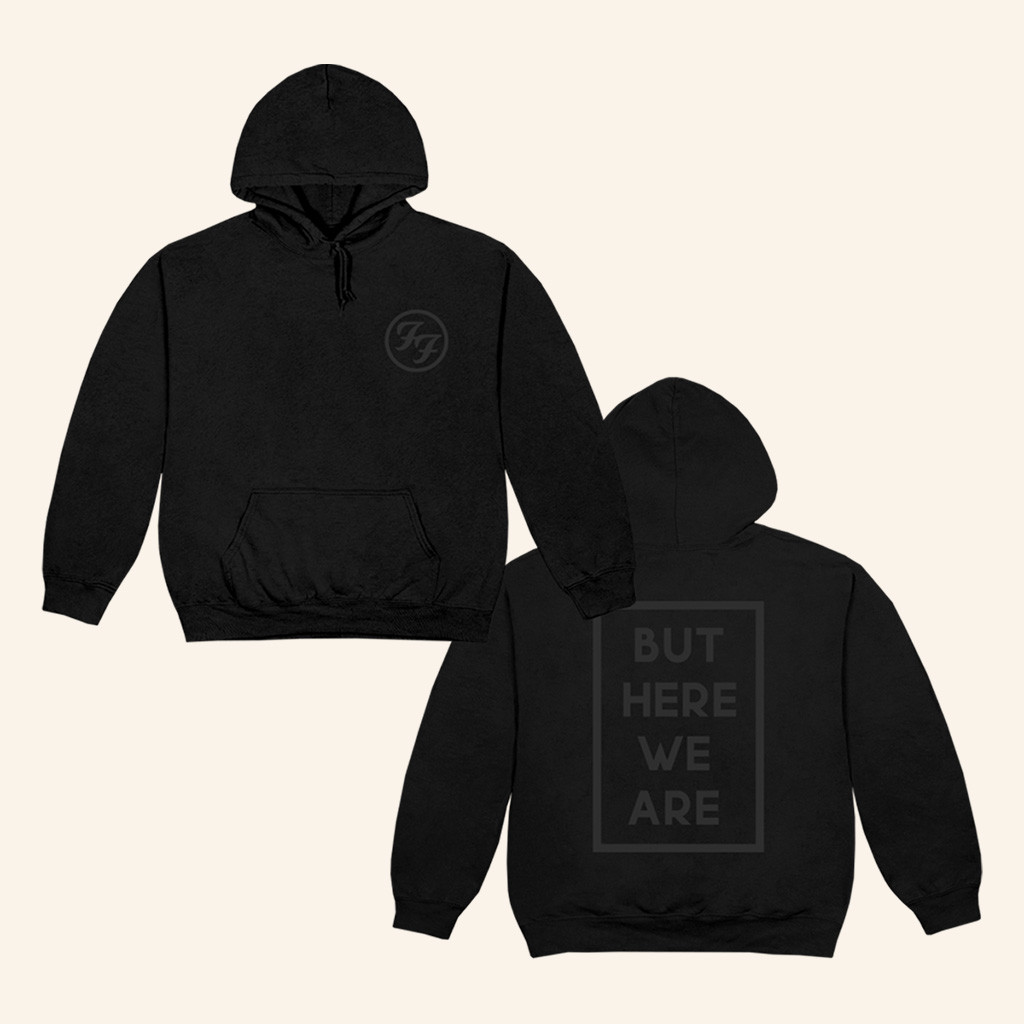Foo Fighters Merch But Here We Are Hoodie Music Lover Gifts For Him Foo Fighters Merch But Here We Are Hoodie Music Lover Gifts For Him
