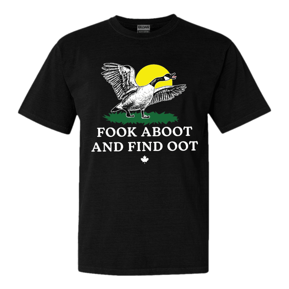 Fook Aboot And Find Oot Shirt Funny Gifts For Men Women Gift Idea for Boyfriend Fook Aboot And Find Oot Shirt Funny Gifts For Men Women Gift Idea for Boyfriend