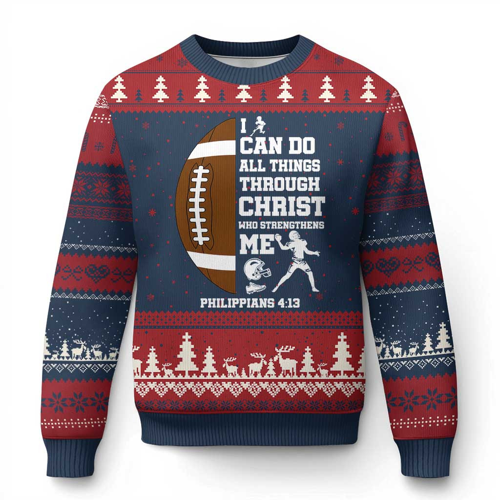 Football Ugly Christmas Sweater I Can Do All Things Through Christ Jumper Gift For Christians