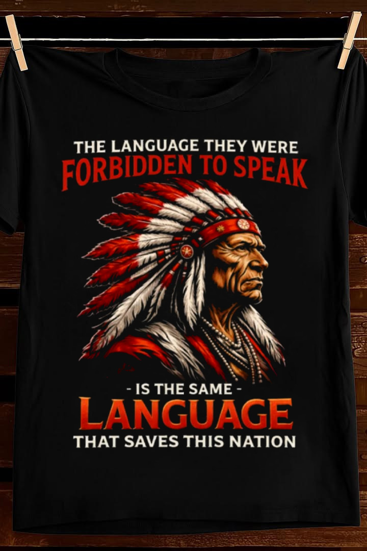 Forbidden Language Native T Shirt Cultural Survival Graphic Tees Apparel Gift For Dad