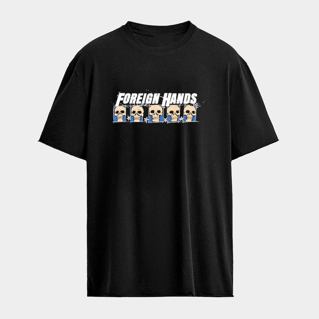 Foreign Hands Skull T-shirt Foreign Hands Merch Best Gifts For Music Lovers