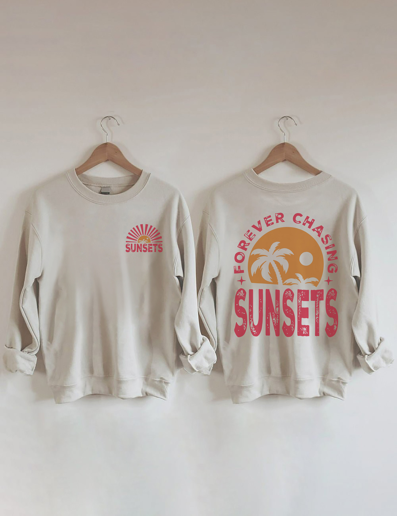 Forever Chasing Sunsets Sweatshirt Funny Meme Clothing Mothers Day Gifts