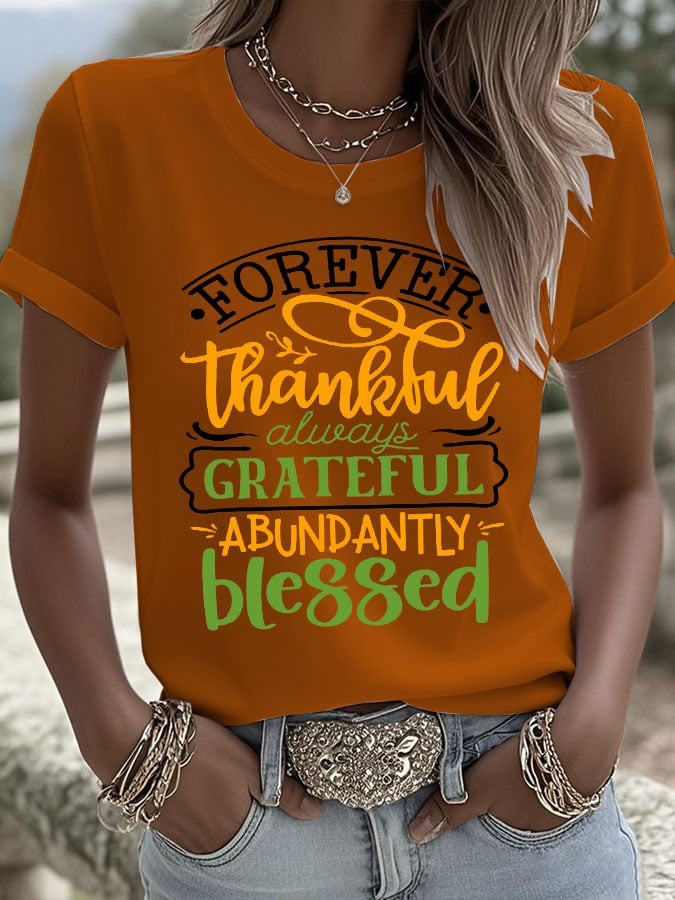 Forever Thankful Always Grateful T-Shirt Unique Thanksgiving Shirt Gifts For Her