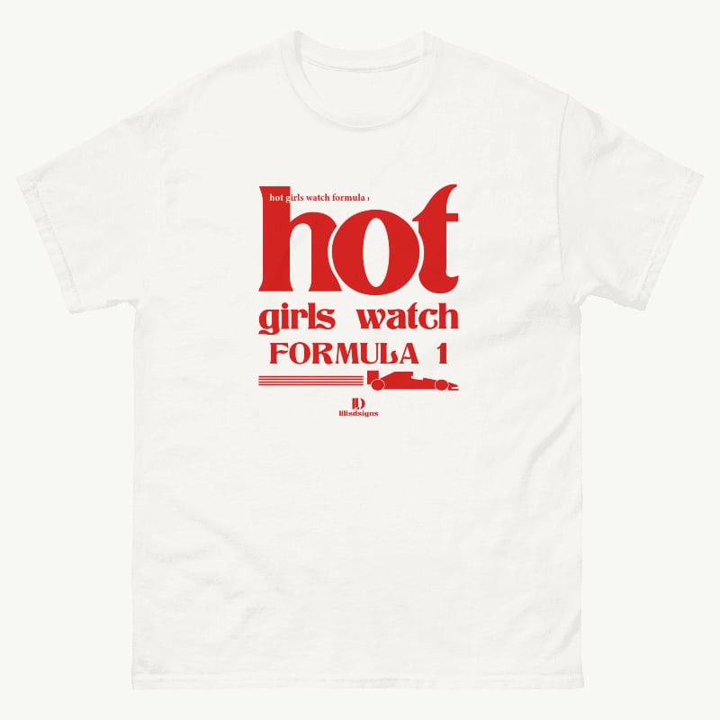 Formula 1 2025 Merch T-Shirt Hot Girls Watch Formula 1 Shirt Unique Gifts For Girlfriend