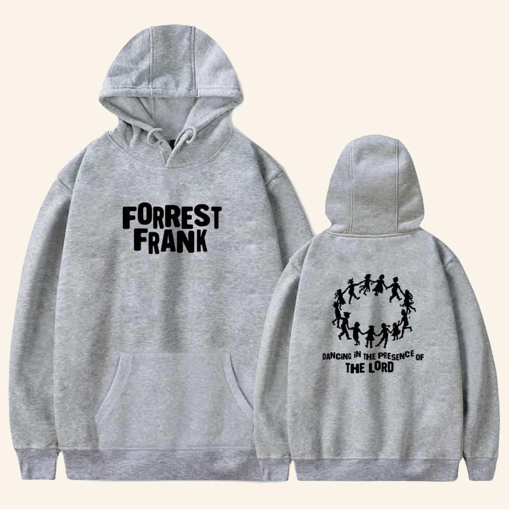 Forrest Frank Merch Dancing In The Presence Of The Lord Hoodie Gifts For Christian