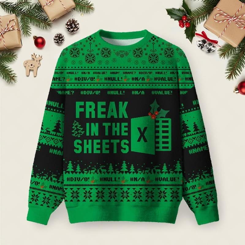 Freak In The Sheets Christmas Ugly Sweater Funny Excel Xmas Sweater Office Xmas Gift