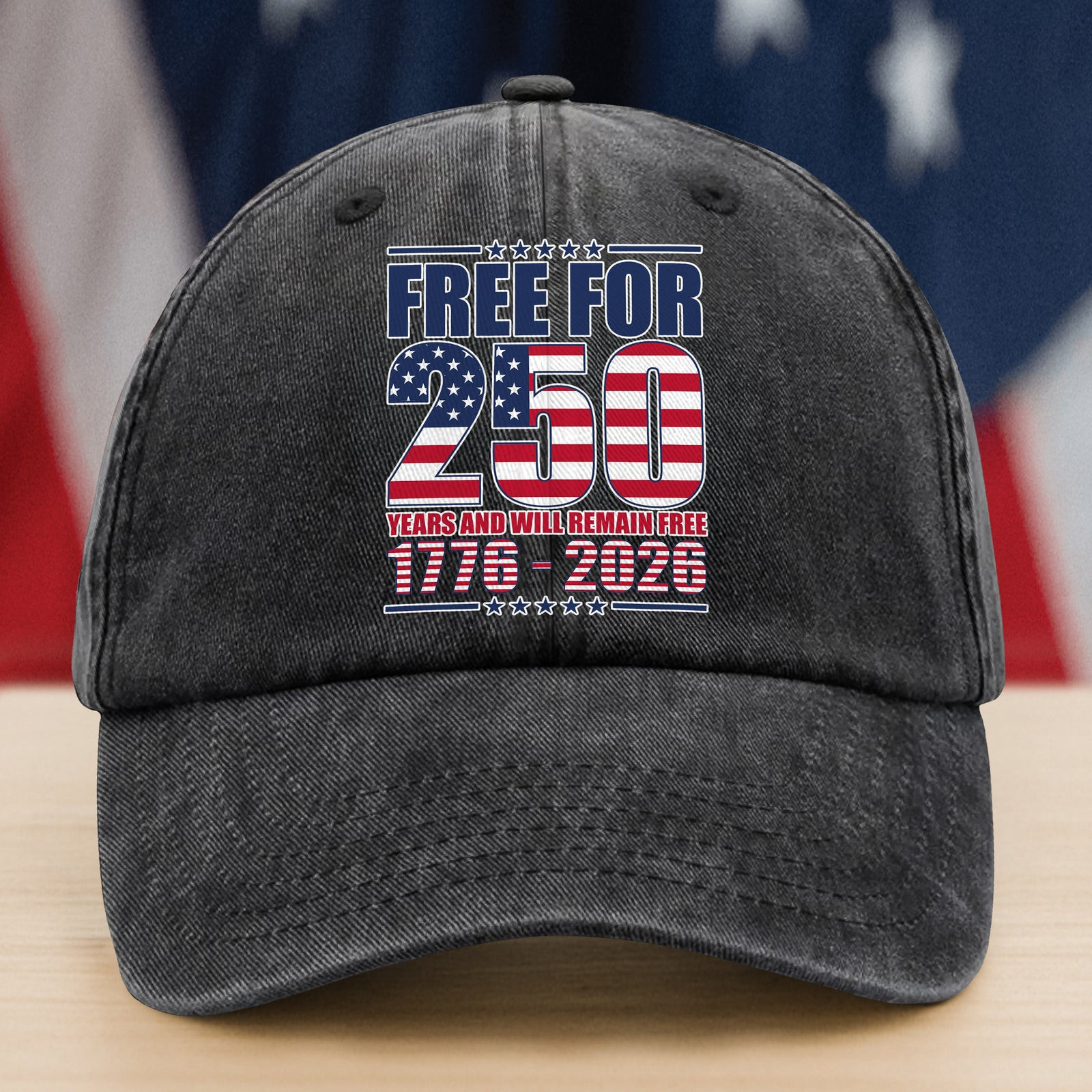 Free For America 250 Years Washed Denim Baseball Cap America 250 Merchandise Unique Patriotic Gifts