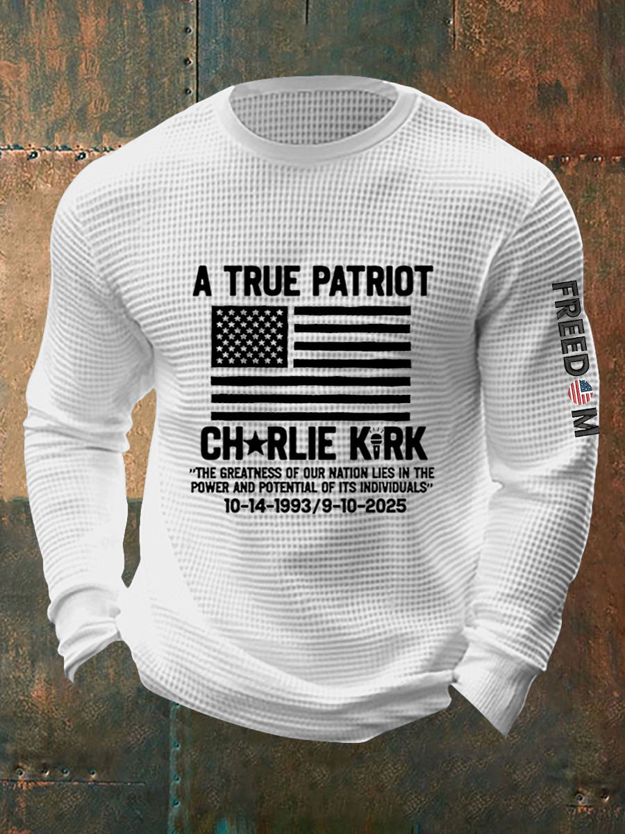 Freedom Charlie Kirk Long Sleeve Shirt A True Patriot 2025 Charlie Kirk 47 Charlie Clothing