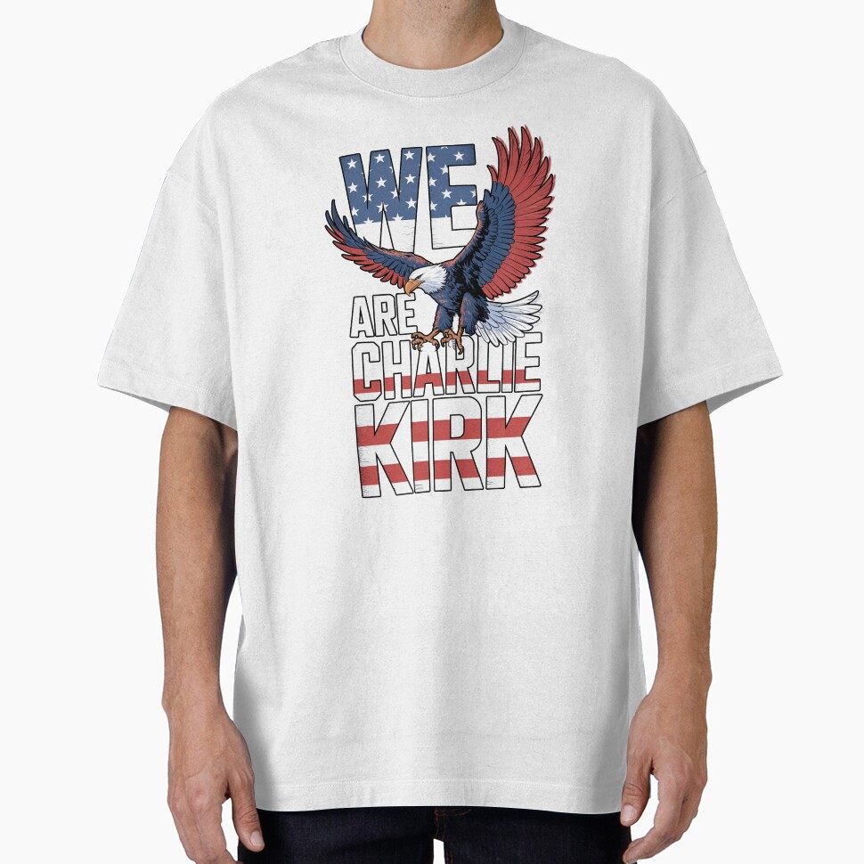Freedom Charlie Kirk T-shirt Eagle We Are Charlie Kirk Best Patriotic Presents
