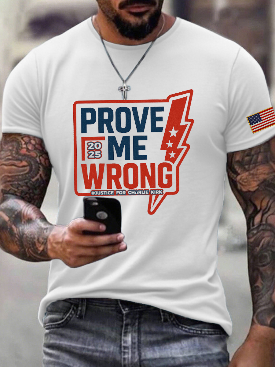 Freedom Charlie Kirk T-Shirt Prove Me Wrong 2025 Charlie Kirk 47 Memorial Charlie Kirk Merch