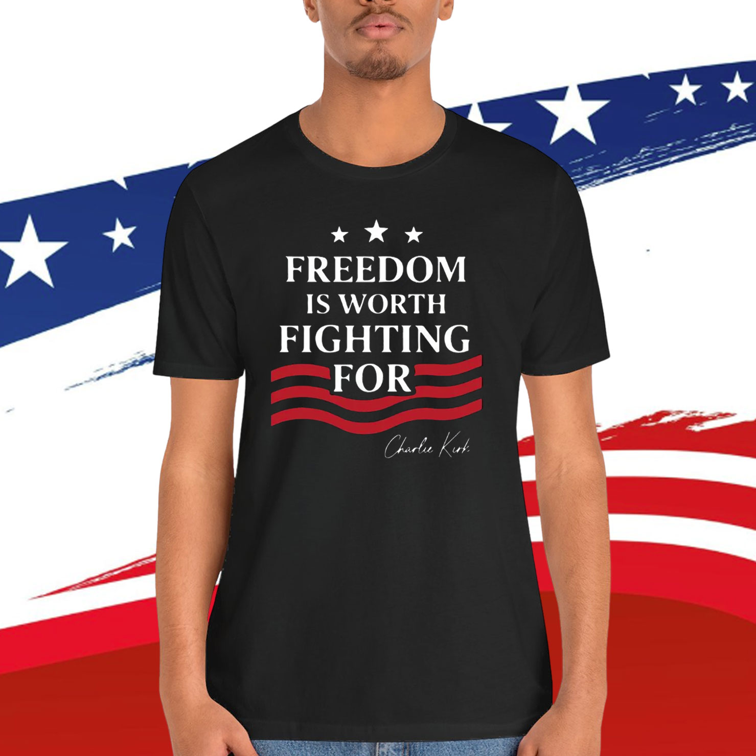 Freedom Is Worth Fighting For Charlie Kirk T-Shirt