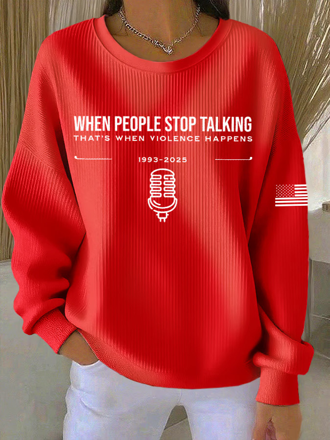 Freedom Sweatshirt When People Stop Talking Sweatshirt Charlie Kirk Shooters Merch