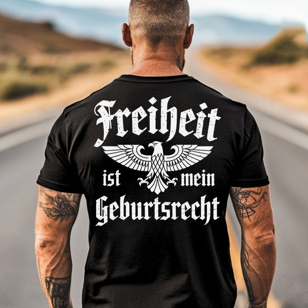 Freiheit Ist Mein Geburtsrecht Shirt Political T-Shirt Gifts For Husband