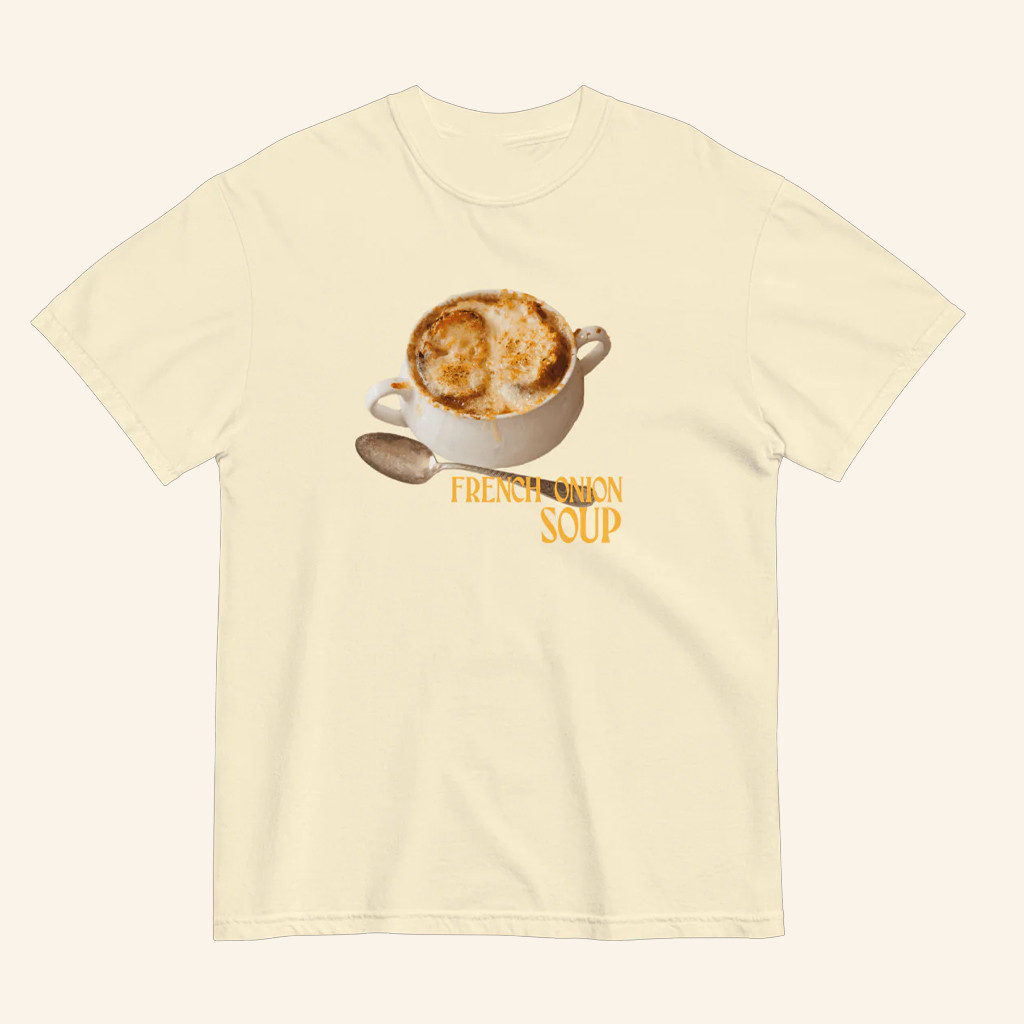 French Onion Soup T-Shirt Unique Birthday Gifts For Girlfriend