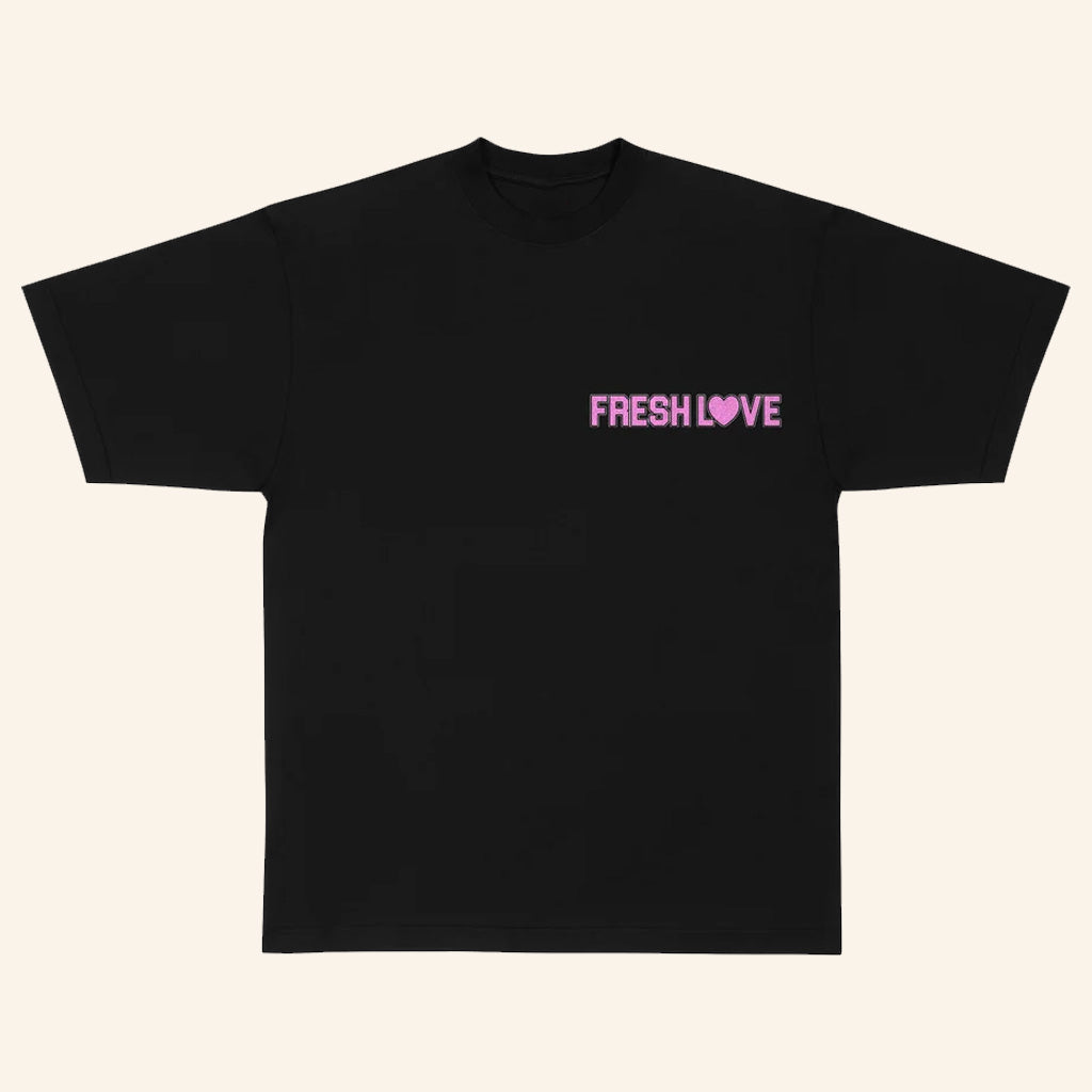Fresh Love Merch Fresh Love Black T-Shirt Gifts For Wife Fresh Love Merch Fresh Love Black T-Shirt Gifts For Wife