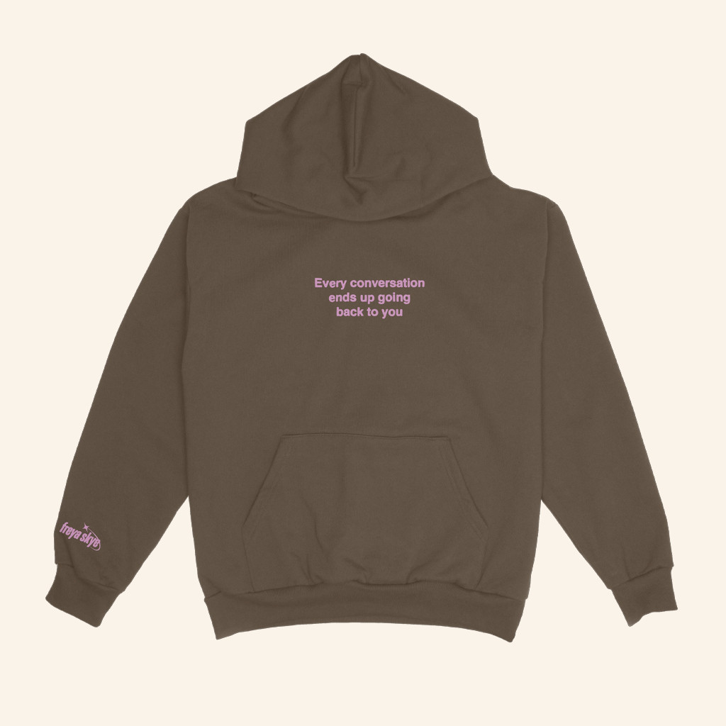 Freya Skye Merch Every Conversation Hoodie Gifts For Music Fans Freya Skye Merch Every Conversation Hoodie Gifts For Music Fans