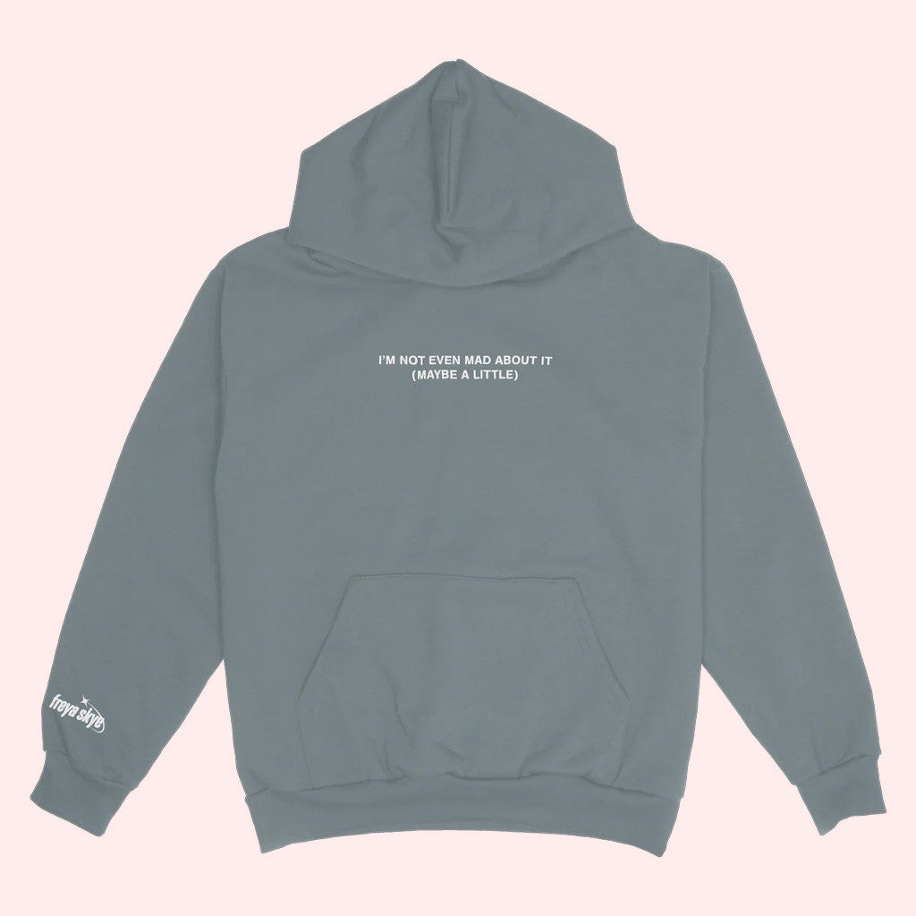 Freya Skye Merch Not Even Mad About It Hoodie Best Gifts For Husband Freya Skye Merch Not Even Mad About It Hoodie Best Gifts For Husband
