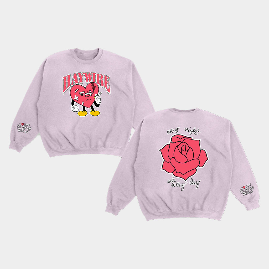 Friends Family Forever Merch Haywire Heartbreak Harry Sweatshirt Every Night And Every Day Shirt-1