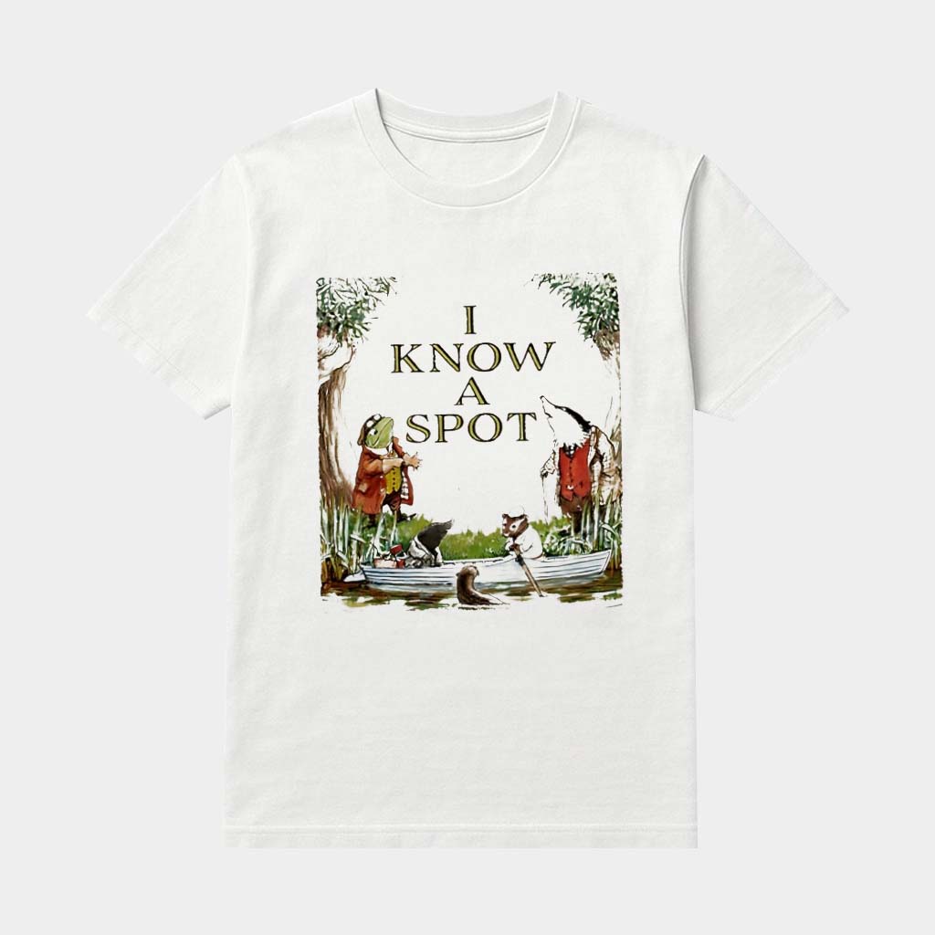Frog I Know A Spot Shirt The Wind In The Willows Merch Book Lovers Gifts For Besties