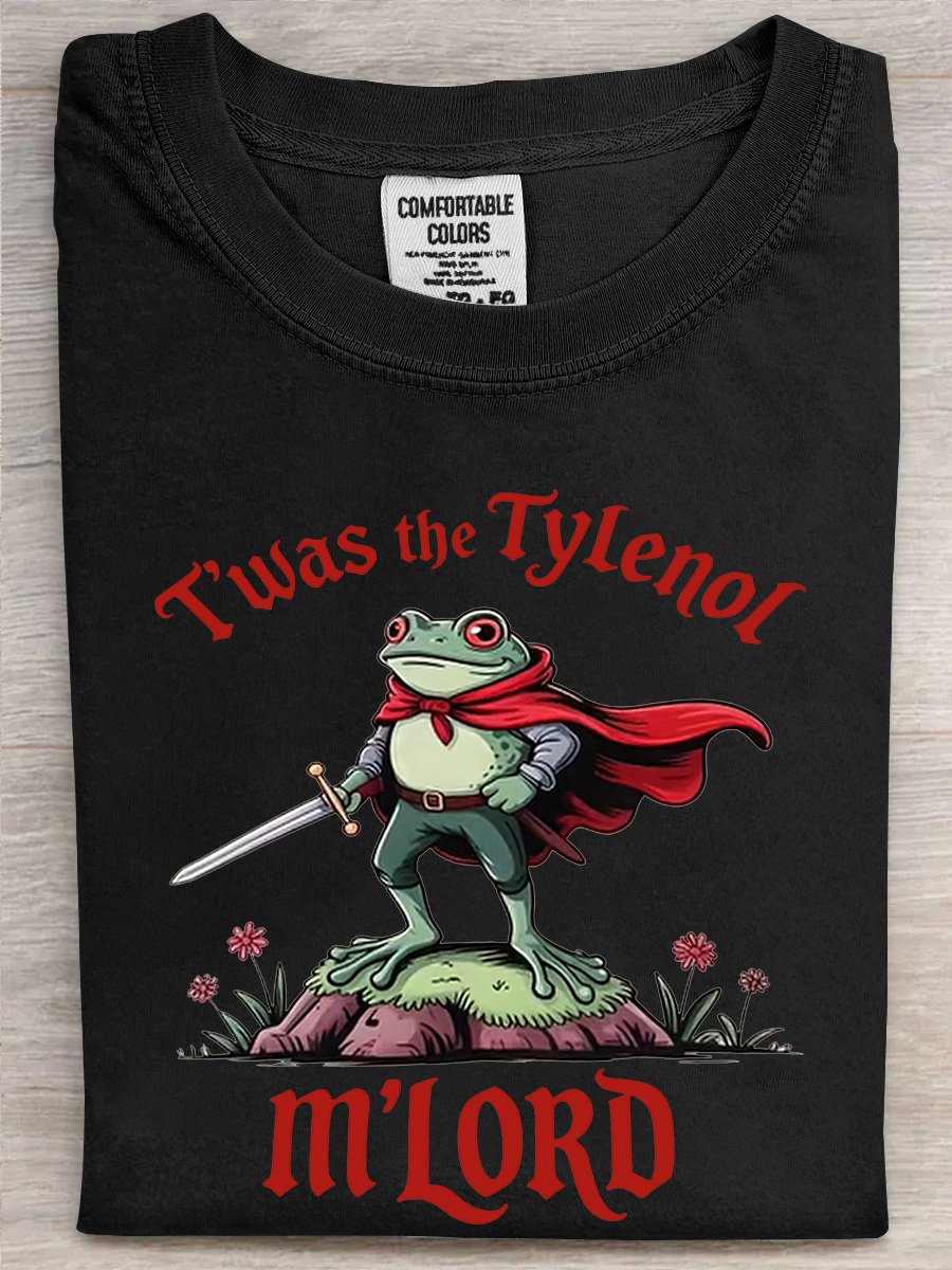 Frog Twas The Tylenol M lord T-Shirt Funny Shirt Sarcastic Gifts For Frog Lovers